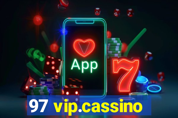 97 vip.cassino